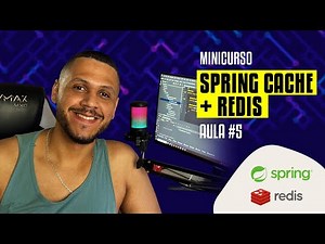 Aula #5 - Minicurso Spring Cache + Redis