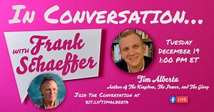 Join me Tuesday, December 19 at 1 PM ET In Conversation with Journalist and Author, Tim Alberta, exploring his work and the themes of his new book, The Kingdom, the Power, and the Glory: American Evangelicals in an Age of Extremism. bit.ly/timalberta | Frank Schaeffer