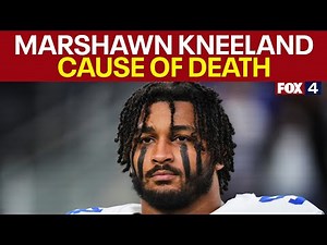Dallas Cowboys Marshawn Kneeland cause of death