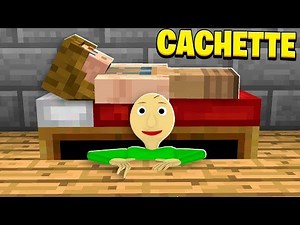 BALDI SE CACHE SOUS MON LIT DANS MINECRAFT !
