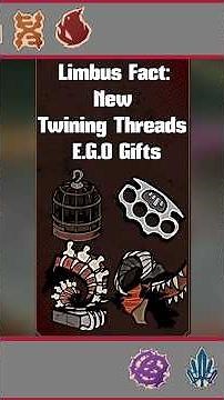 NEW Twining Threads Ego Gifts! #limbuscompany #shortvideo #gaming #gacha #foryou #shorts