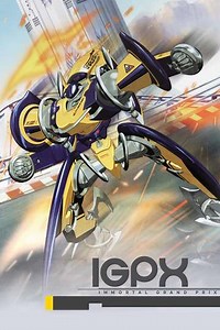IGPX: Immortal Grand Prix (2005-2006) - TV Show