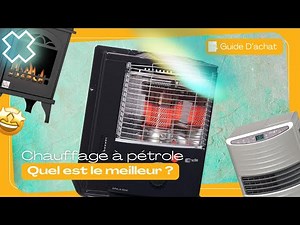 CHAUFFAGE À PÉTROLE TOP 03 - Comparatif & Guide d'achat [NOUVEAUTÉS] 2024