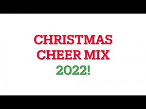 Christmas cheer dance mix 2022!