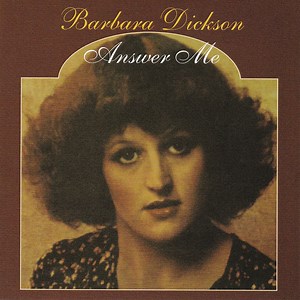 Barbara Dickson - Answer Me