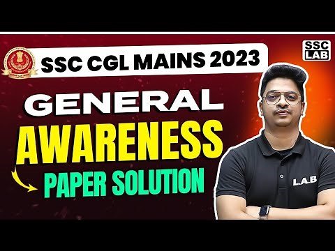 SSC CGL MAINS 2023 | GENERAL AWARENESS PAPER SOLUTIONS | SSC CGL GK 2023 | BY AMAN SIR