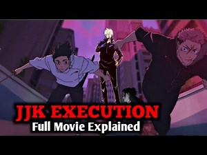 Jujutsu Kaisen Execution Movie EXPLAINED