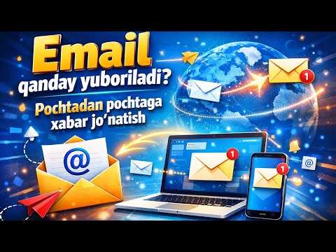 Email qanday yuboriladi? Pochtadan pochtaga xabar jo‘natish