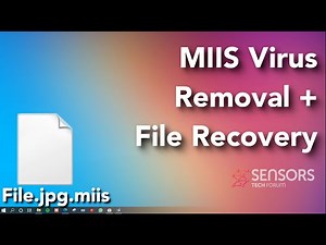 Miis Virus [.miis] File Removal and Decrypt Steps [Free Guide]