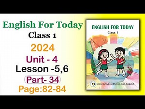 Class 1 English for Today 2024 | Unit 4 Lesson 5-6 | 1 Hour Learning