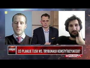 CO PLANUJE TUSK WS. TRYBUNAŁU KONSTYTUCYJNEGO?