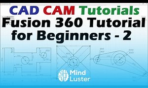 Mind Luster - Learn Fusion 360 Tutorial for Beginners 2