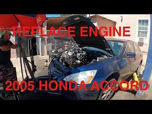 How To Replace Engine On 2005 Honda Accord 3.0L V6