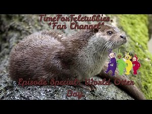 Teletubbies | Episode Special: World Otter Day.