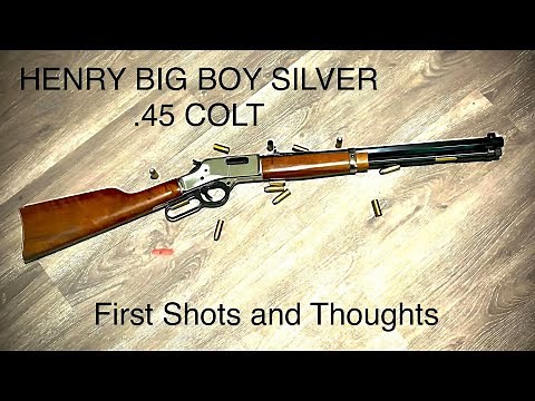 Henry Big Boy Silver in 45 Colt " Long Colt" - First Shots and Thoughts