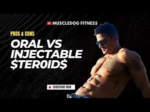 Steroids Showdown: Oral vs Injectable – Pros, Cons & What’s Safer? | Muscledog Fitness