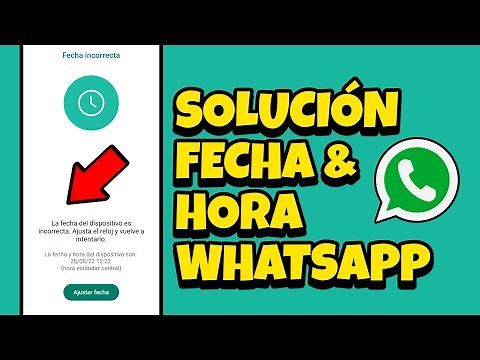 📱🕗 Solución: Fecha y Hora incorrecta en WhatsApp | Aún después de cambiarla ✔️