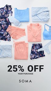 Sexy or comfy? New bras or new PJs? Don’t choose—treat yourself and get 25% off your entire purchase. | Soma Intimates | Facebook