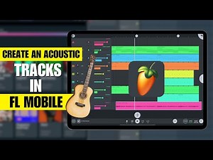 How to Create an Acoustic Track in FL Studio Mobile