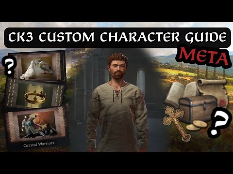 CREATE AN 'OP META' CUSTOM CHARACTER - Crusader Kings 3 Guide