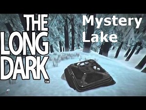 The Long Dark | Sığınak Yerleri [ Gizemli Göl ]