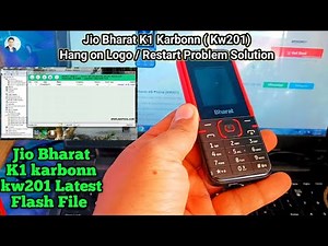 JIo Bharat K1 Karbon Kw201 Hang on Logo Solution || How to Repair Software Problem Jio Bharat KW201