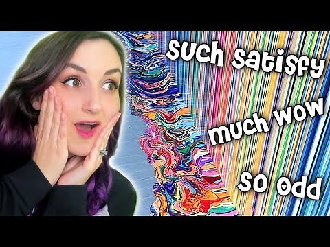 SO ODDLY SATISFYING... SUCH WOW