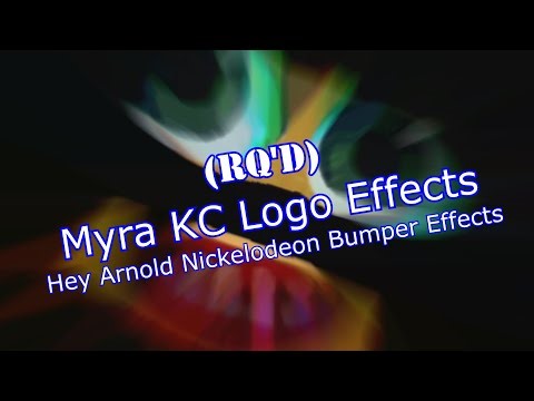(REQUESTED) Myra KC Logo Effects | Hey Arnold Nickelodeon Bumper Effects