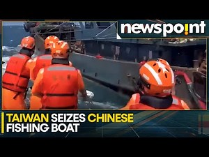 China-Taiwan Tensions: Taiwan Seizes Chinese Boat, Detains 9 Crew Members | WION Newspoint