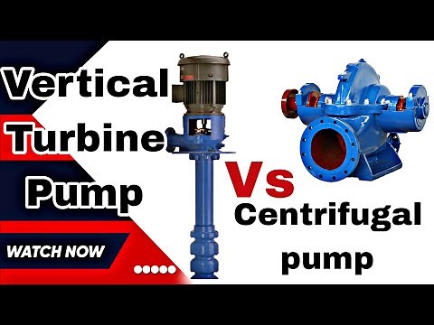 Comparison between Vertical Turbine Pump and Centrifugal pump