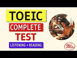 TOEIC 2024 Full Listening & Reading Test | Real Exam Practice with Answers!