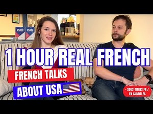 REAL French conversations about USA (with subtitles)
