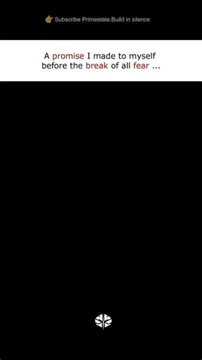 A Promise I made to myself before the break of all Fear....#shorts #mindset