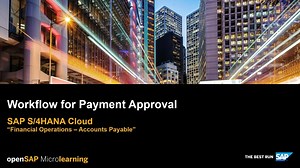 Workflow for Payment Approval - SAP S/4HANA Cloud Finance