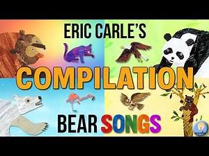 Eric Carle Bear Songs Compilation | Brown Bear, Panda Bear & More!