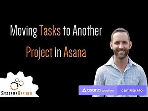 Moving Tasks to Another Project in Asana