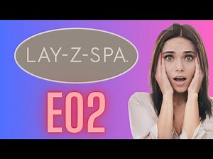How to fix your Lay Z spa E02 also for Saluspa, Bestway Inflatable hot Tubs | coleman