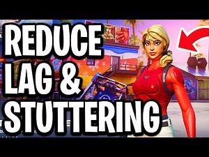How To Reduce Lag And Stuttering in Fortnite Chapter 7 - Full Guide
