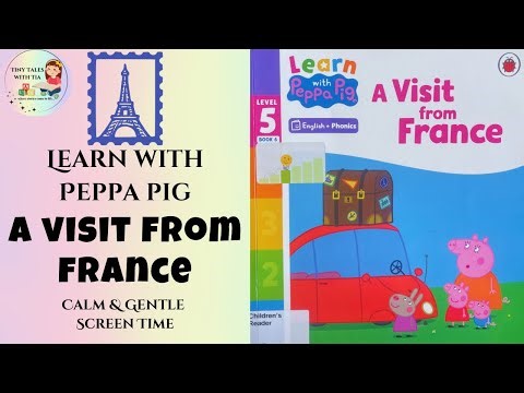 Learn with Peppa Pig | A Visit from France 🇫🇷 | Peppa Pig Read Aloud for Kids