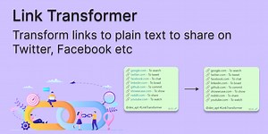 Link transformer: Transform links to plain text to share on any social media | Product Hunt