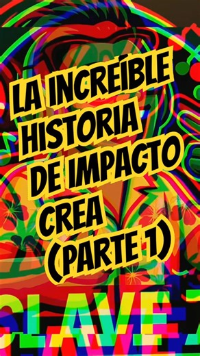 La increíble historia de Impacto Crea (Parte 1) #salsa
