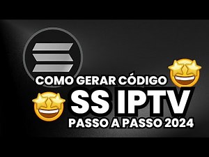COMO GERAR CODIGO DO SS IPTV 2024
