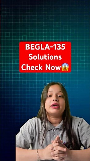 Master IGNOU BEGLA 135 Solved Assignment 2024-25 | English in Daily Life Complete Guide