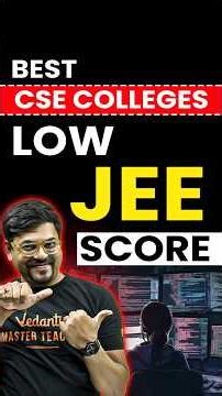 Best CSE College at Low JEE Score!🤯 #jee #jee2026 #jeeexam #iitjee #jeemain #jeeaspirants #shorts