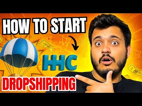 How to Start Dropshipping with HHC | Full Step-by-Step Guide