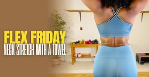 Flex Friday | Neck Stretch with a Towel