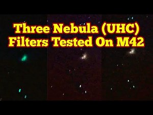 Comparing Three Nebula (UHC) Filters On Orion Nebula M42/ Visual Observing, Cell Phone Imaging
