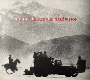Rodolphe Burger - Television