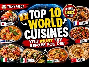 😱 Top 10 World Cuisines You MUST Try Before You Die! 🌍🍜#worldfoodies