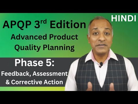 APQP Phase 5 Explained: Feedback, Assessment and Corrective Action | HINDI | Bhavya Mangla